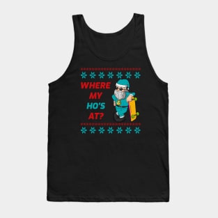 Cool Skateboarding Santa Claus Where My Hos At Funny Christmas Tank Top